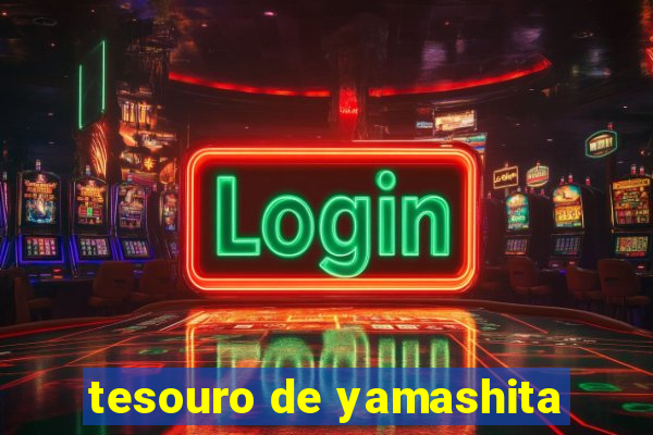 tesouro de yamashita